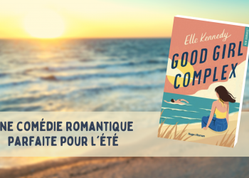 [LIVRE] Good Girl Complex par Elle Kennedy