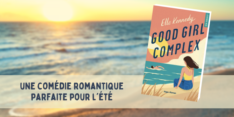 [LIVRE] Good Girl Complex par Elle Kennedy