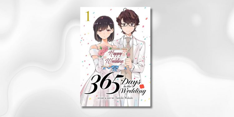 [Manga] 365 Days to the Wedding, de Tamiki Wakaki