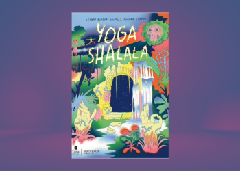 [BD] Yoga Shalala, par Aurore Chapon et Jeanne Burgart Goutal