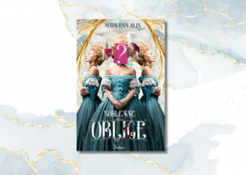 [LIVRE] Noblesse oblige de Maiwenn Alix