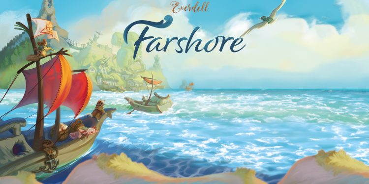 Farshore, où quand Everdell prend le large…