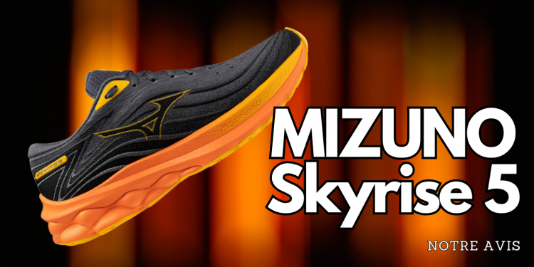 Mizuno Wave Skyrise 5 : l&rsquo;innovation au service du confort