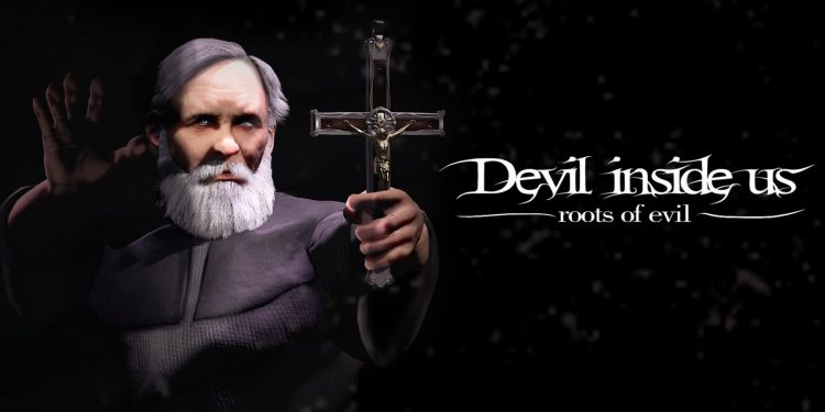 [Test Switch] Devil inside us: Roots of evil