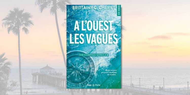 [LIVRE] À l&rsquo;Ouest, Les Vagues de Brittainy C. Cherry