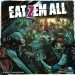 Eat Zem All : Les humains sont servis, à taaaaaaable !