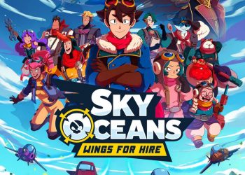 [Test PC] Sky Oceans : Wings for Hire, quand Skies of Arcadia bat de l&rsquo;aile