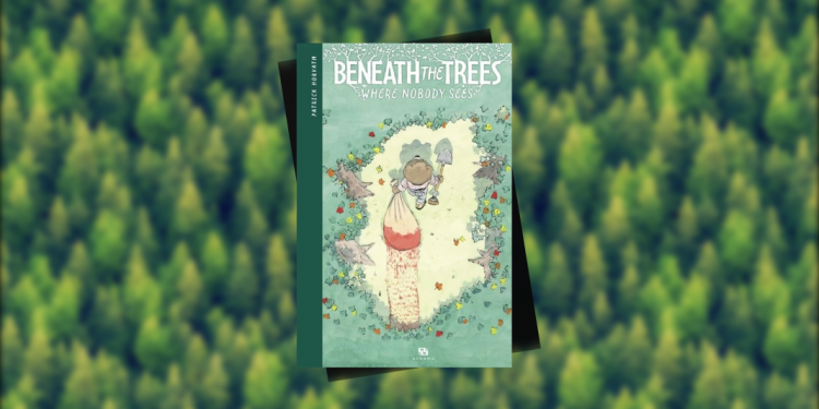 [Comics] Beneath The Trees Where Nobody Sees