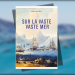 [LIVRE] Sur la vaste, vaste mer de Hampton Sides
