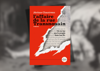 L&rsquo;affaire de la rue Transnonain, de Jérôme CHANTREAU
