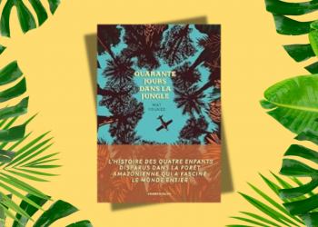 [Livre] 40 jours dans la jungle, de Mat Youkee