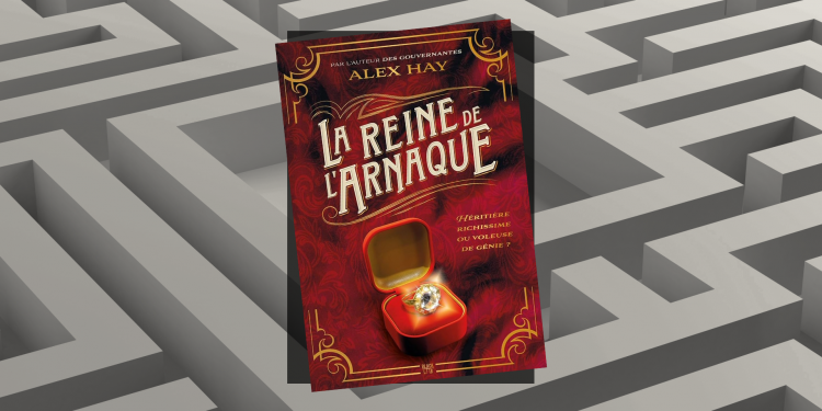 La Reine de l'Arnaque d'Alex Hay