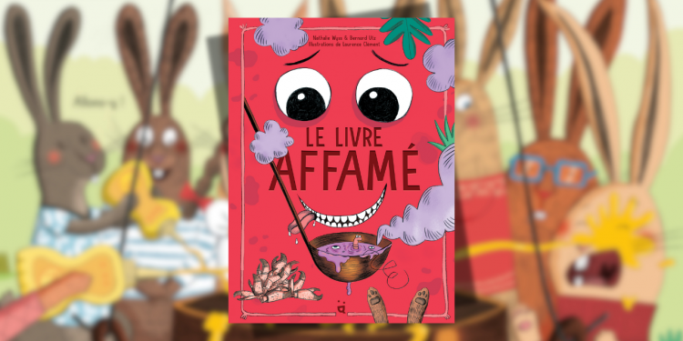 [Livre] Le Livre Affamé, le régal des petits