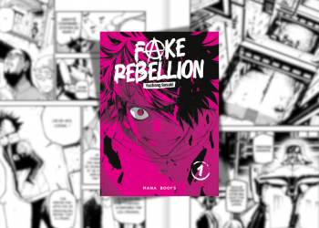[Manga] Fake Rebellion T1