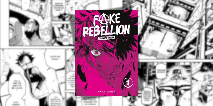 [Manga] Fake Rebellion T1