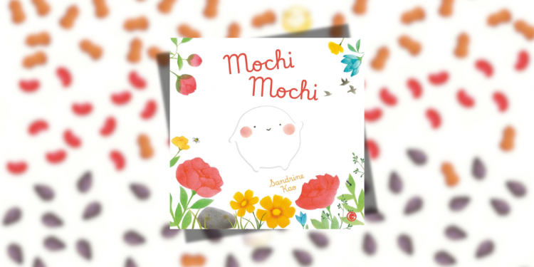 [KIDS] Mochi Mochi, ou comment parler émotions et partage aux enfants