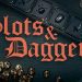 [Test PC] Slots & Daggers