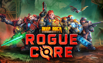 [Test PC] Deep Rock Galactic : Rogue Core