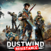 [Test PC] Dustwind: Resistance  – évolution ou simple coup de polish ?